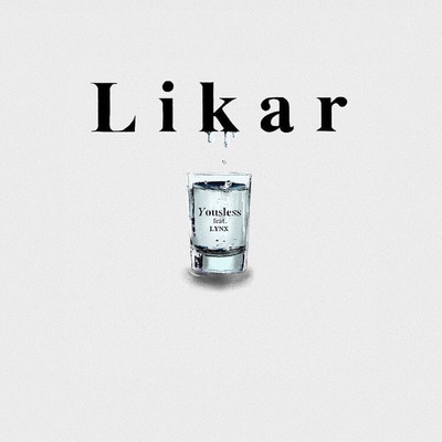 シングル/Likar (feat. LYNX)/Yousless