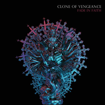 アルバム/Fade in Faith/Clone of Vengeance