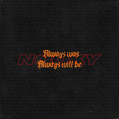 Always Was Always Will Be (Explicit)/Nooky