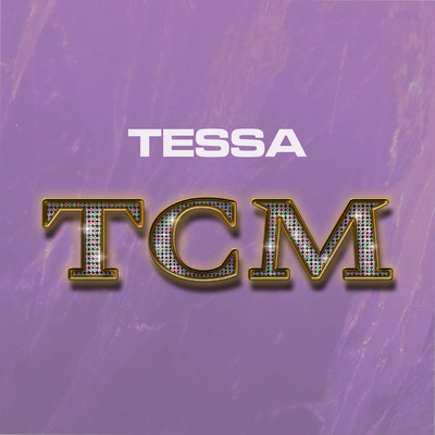 TCM (Explicit)/Tessa