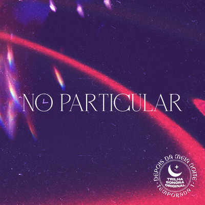 シングル/No Particular/Carol Biazin／CANETARIA