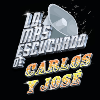 Lo Mas Escuchado De/Carlos Y Jose