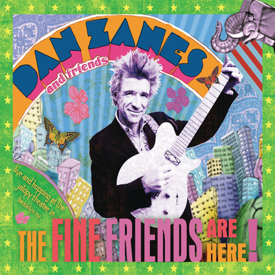 The Fine Friends Are Here (Live)/Dan Zanes & Friends