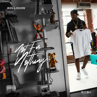 Not For Nothing (Explicit)/Kollision