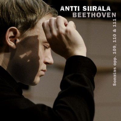 Beethoven: Piano Sonatas Nos. 30-32/Antti Siirala