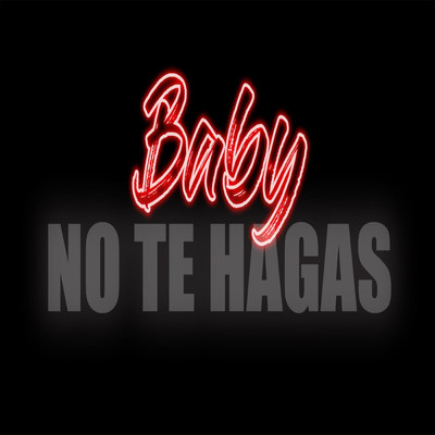 シングル/Baby No Te Hagas/DJ VALEN