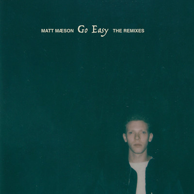 シングル/Go Easy (Andrelli Remix)/Matt Maeson