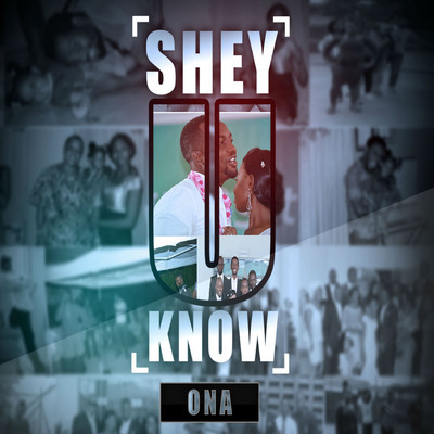 シングル/Shey U Know/Ona
