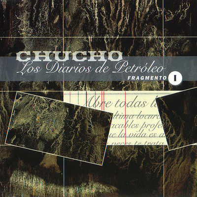 アルバム/Los Diarios de Petroleo (Fragmento I)/Chucho