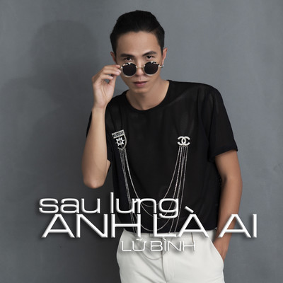 アルバム/Sau Lung Anh La Ai/Lu Binh