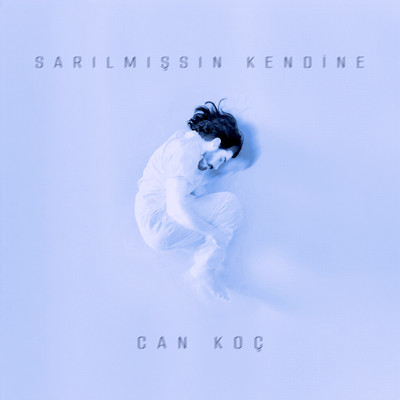 シングル/Sarilmissin Kendine/Can Koc