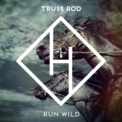 Run Wild (DeepRock Radio Edit)/Truss Rod