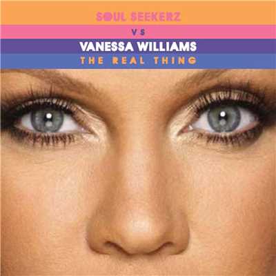 アルバム/The Real Thing (Soul Seekerz Dance Remixes)/ヴァネッサ・ウィリアムス