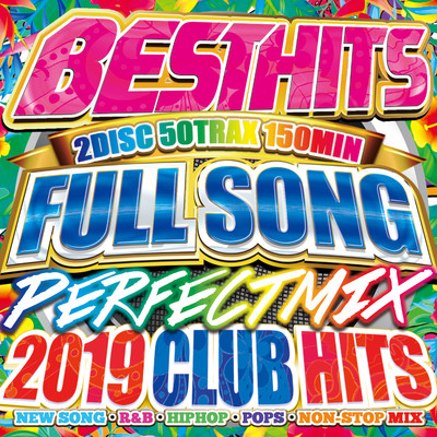 BEST HITS FULL SONGS PERFECT MIX -2019 CLUB HITS-/DJ B-SUPREME