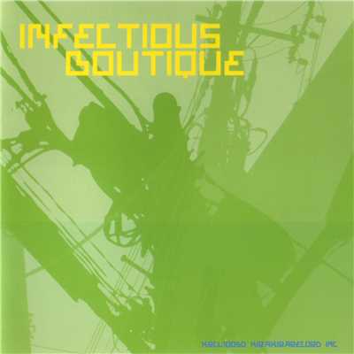 INFECTIOUS BOUTIQUE/Various Artists