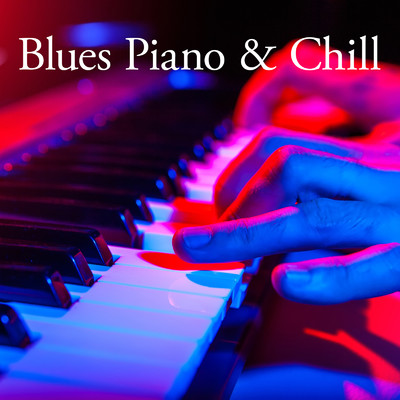 Blues Piano & Chill/Teres