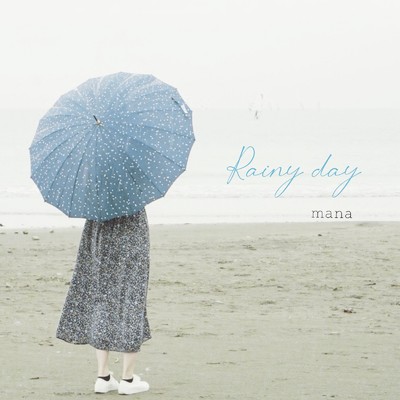シングル/Rainy day/mana