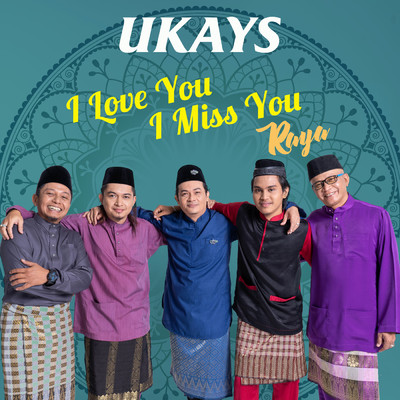 シングル/I Love You I Miss You Raya/Ukays