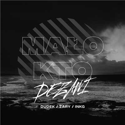 Malo Kto (Explicit)/Dudek P56／Zary JLB／INKG