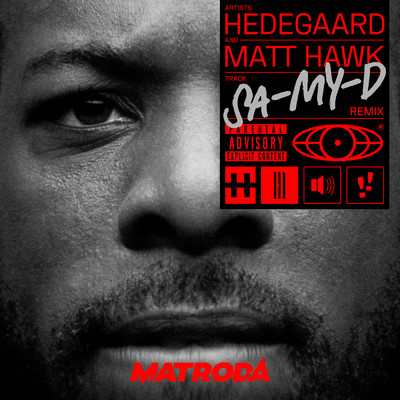 アルバム/SA-MY-D (Explicit) (Matroda Remix)/HEDEGAARD／Matt Hawk