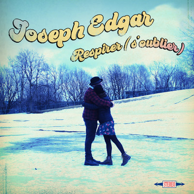シングル/Respirer (s'oublier)/Joseph Edgar