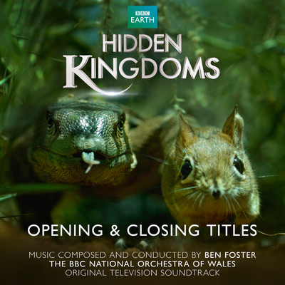 Hidden Kingdoms (Original Television Soundtrack)/ベン・フォスター