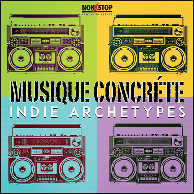 Musique Concr√(c)te: Indie Archetypes/Indie Archetypes