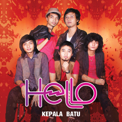 アルバム/Kepala Batu/Hello