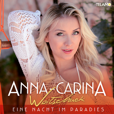 シングル/Eine Nacht im Paradies (Jonny Nevs Remix)/Anna-Carina Woitschack