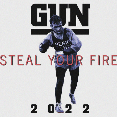 シングル/Steal Your Fire 2022/Gun