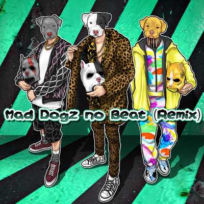 Mad Dogz no Beat (Remix)/Mad Dogz