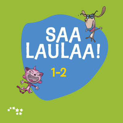 Saa laulaa！ 1-2/Saa laulaa！