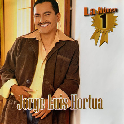 La Numero 1/Jorge Luis Hortua
