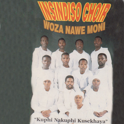 Woza Nawe Moni/Insindiso Yase Bright