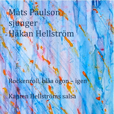 Rockenroll, blaa ogon - igen/Mats Paulson