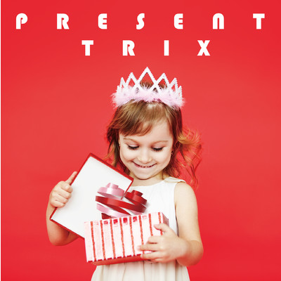 アルバム/PRESENT/Trix
