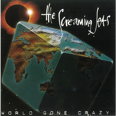 World Gone Crazy/The Screaming Jets