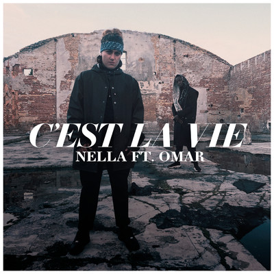 シングル/C'est La Vie feat.Omar/Nella