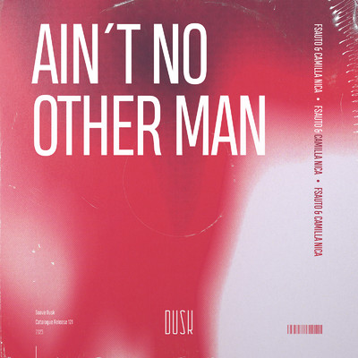 Ain't No Other Man (Extended Mix)/Fsauto & Camilla Nica