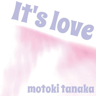 シングル/それは愛/motoki tanaka