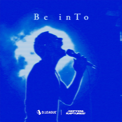 シングル/Be inTo (feat. TiA & MADLEMON)/SEPTENI RAPTURES