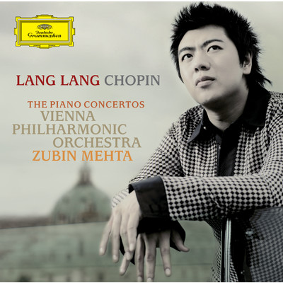 Chopin: The Piano Concertos/ラン・ラン／ウィーン・フィルハーモニー管弦楽団／ズービン・メータ