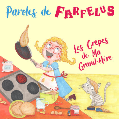 Les crepes de ma grand-mere (Instrumental)/Paroles de Farfelus