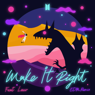 シングル/Make It Right (feat. Lauv) [EDM Remix]/BTS