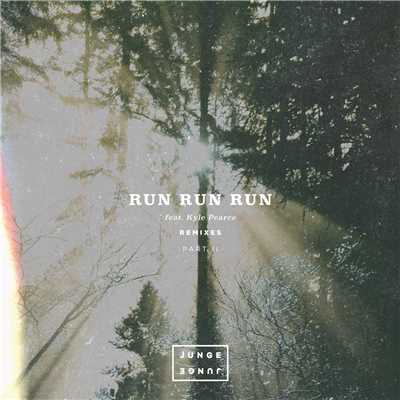 Run Run Run (featuring Kyle Pearce／Tobi Neumann Rework)/Junge Junge