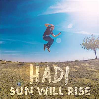 シングル/Sun Will Rise/Hadi