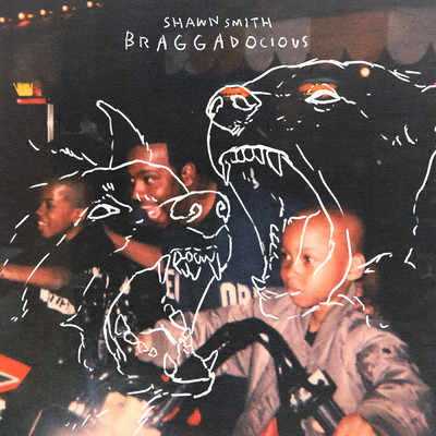 Braggadocious (Explicit)/Shawn Smith