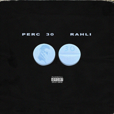 シングル/Perc 30 (Explicit)/Rahli