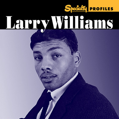 Specialty Profiles: Larry Williams (International)/Larry Williams