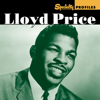 アルバム/Specialty Profiles: Lloyd Price/ロイド・プライス